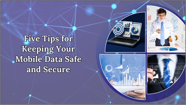 5-tips-keeping-mobile-data-safe