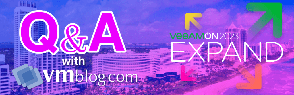 VeeamON 2023 Q&A with vmblog