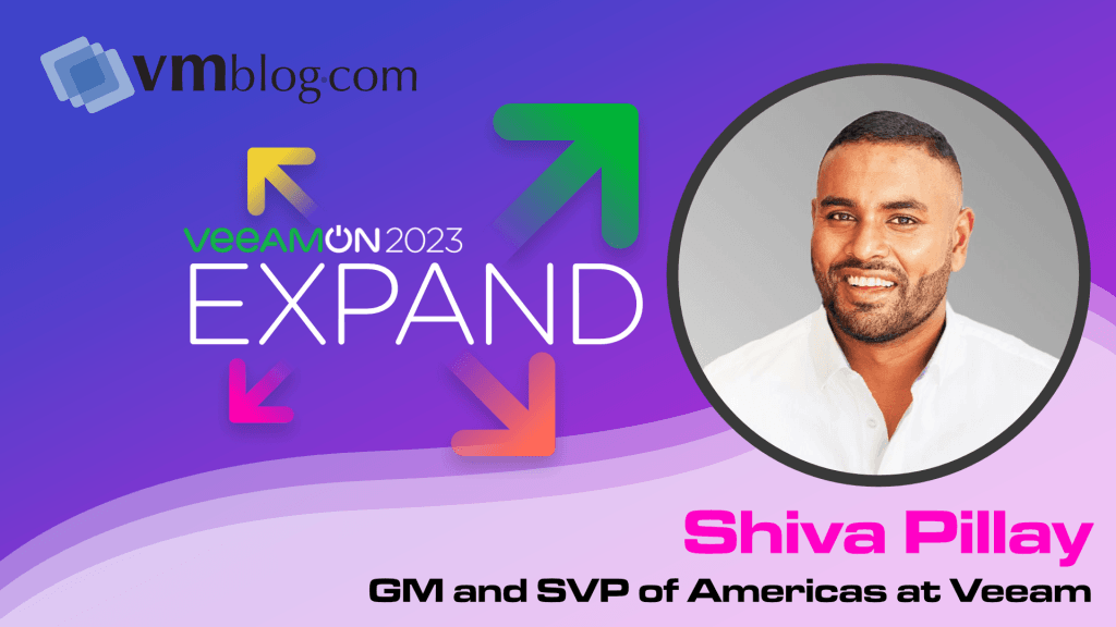 VeeamOn 2023 Interview with Shiv Pillay | GM and SVP of Americas at Veeam