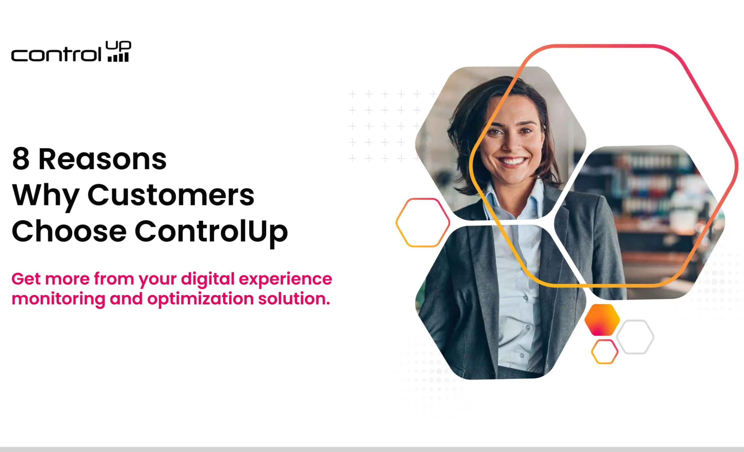 8 reasons customers choose controlup