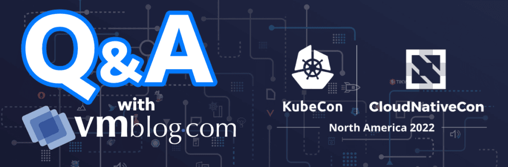 KubeCon 2022 Q&A