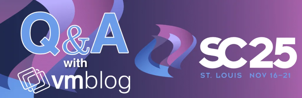 SC25 Q&A with vmblog