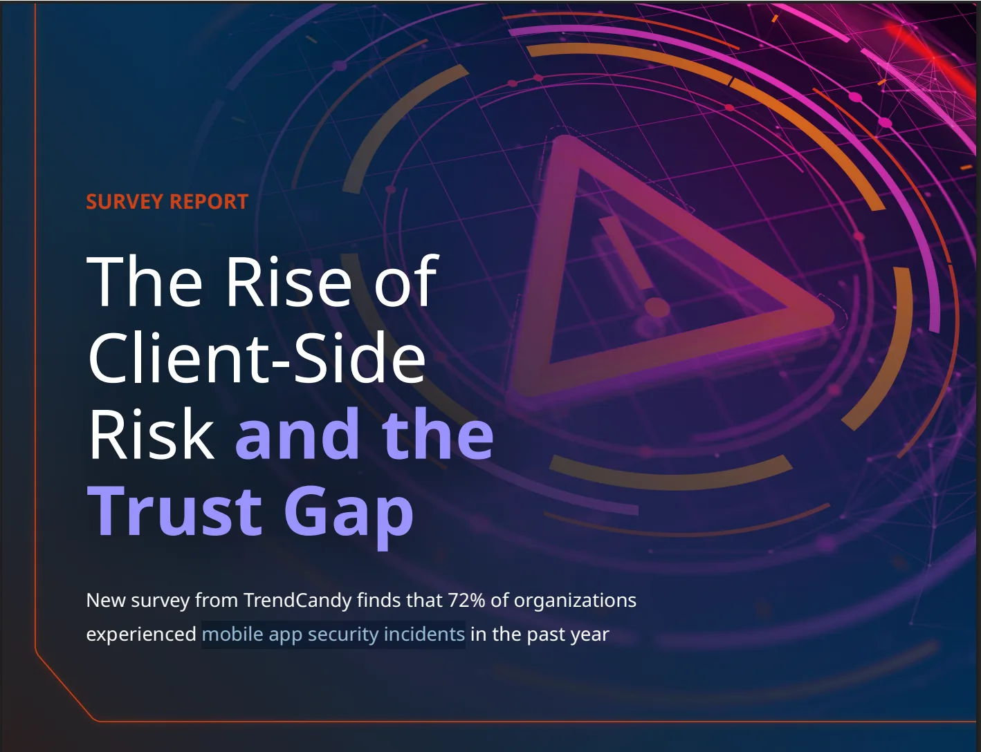 The Rise of Client-Side Risk and the Trust Gap-cover image