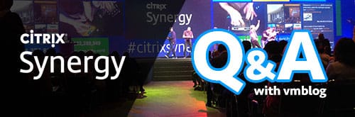 Citrix Synergy Q&A