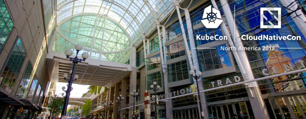 KubeCon + CloudNativeCon 2018