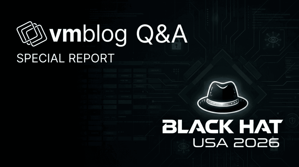 vmblog blackhat usa 2026 qa