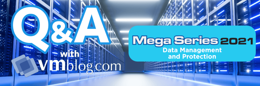 VMBlog Mega Series 2021 | Data Management and Protection