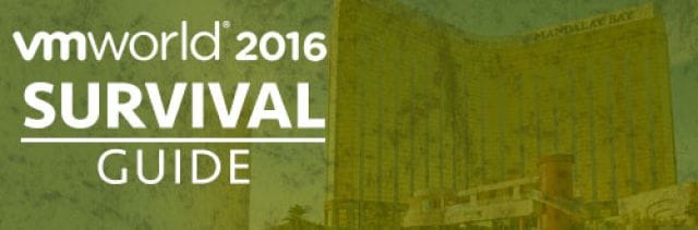 vmworld 2016 survival guide