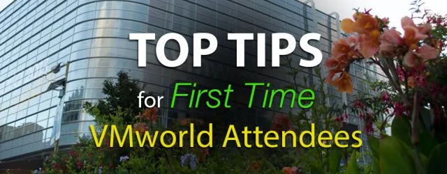 vmworld 2014 top tips