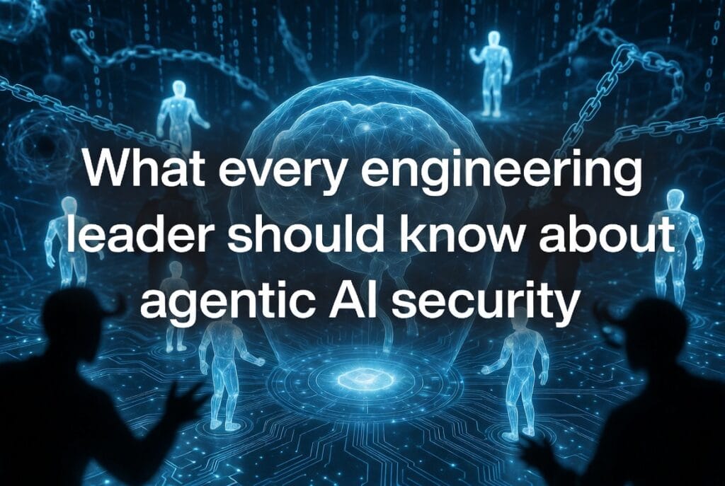 what-to-know-agenticai-security